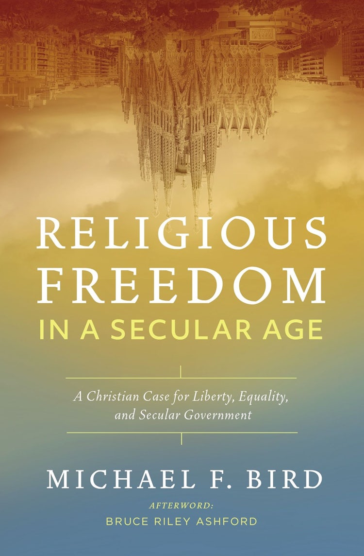 Cover image for Religious Freedom in a Secular Age: A Christian Case for Liberty, Equality, and Secular Government, isbn: 9780310538882