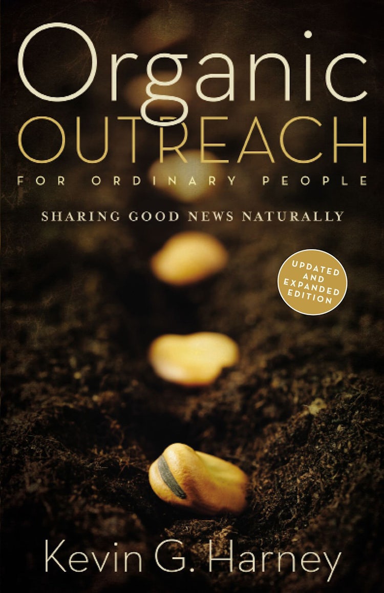 Cover image for Organic Outreach For Ordinary People: Sharing Good News Naturally, isbn: 9780310566106