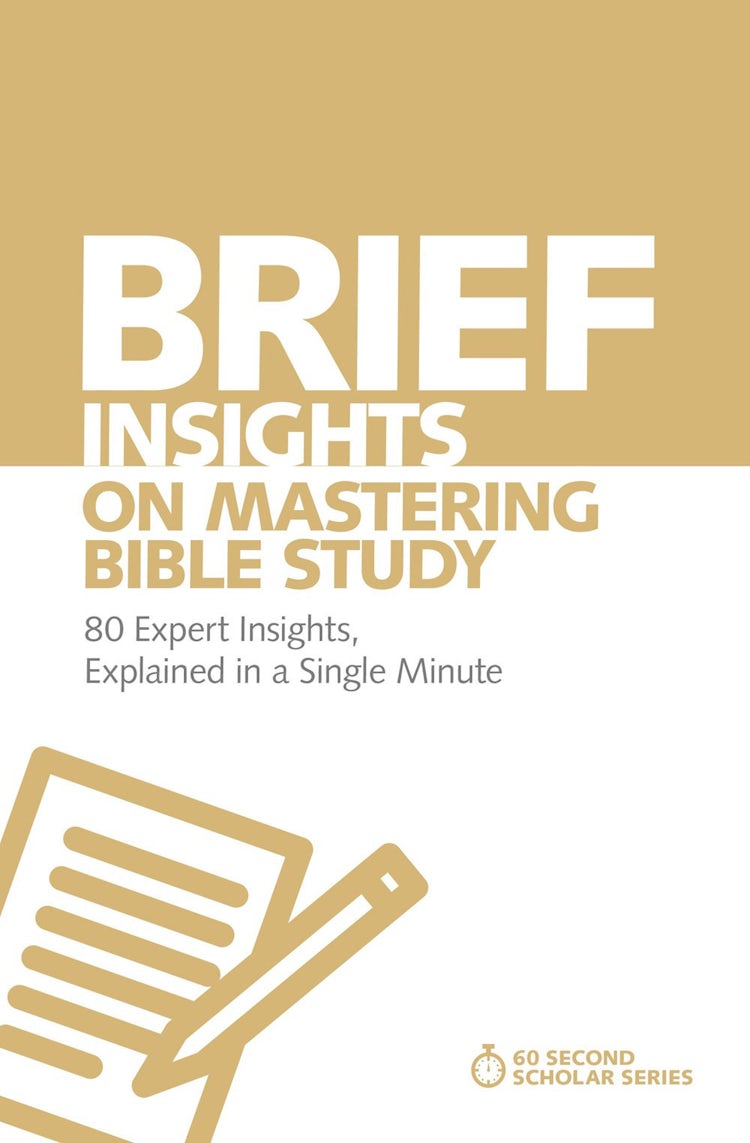 Cover image for Brief Insights On Mastering Bible Study: 80 Expert Insights On The Bible, Explained In A Single Minute, isbn: 9780310566564