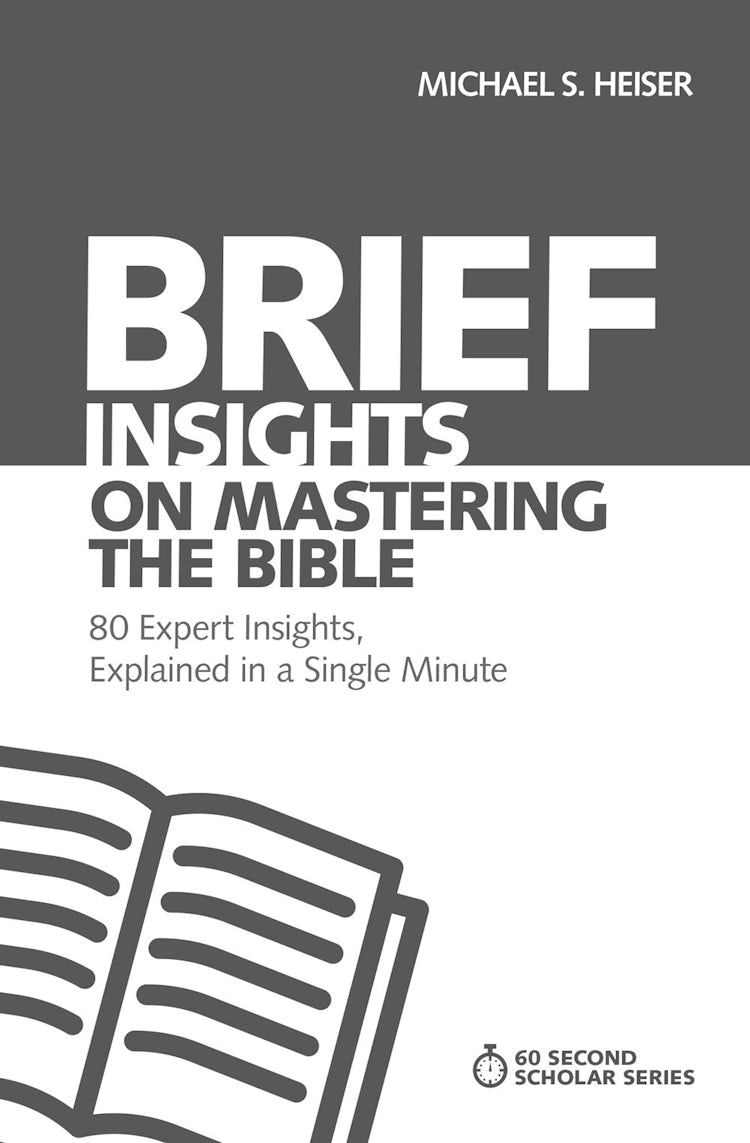 Cover image for Brief Insights On Mastering The Bible: 80 Expert Insights On The Bible, Explained In A Single Minute, isbn: 9780310566601
