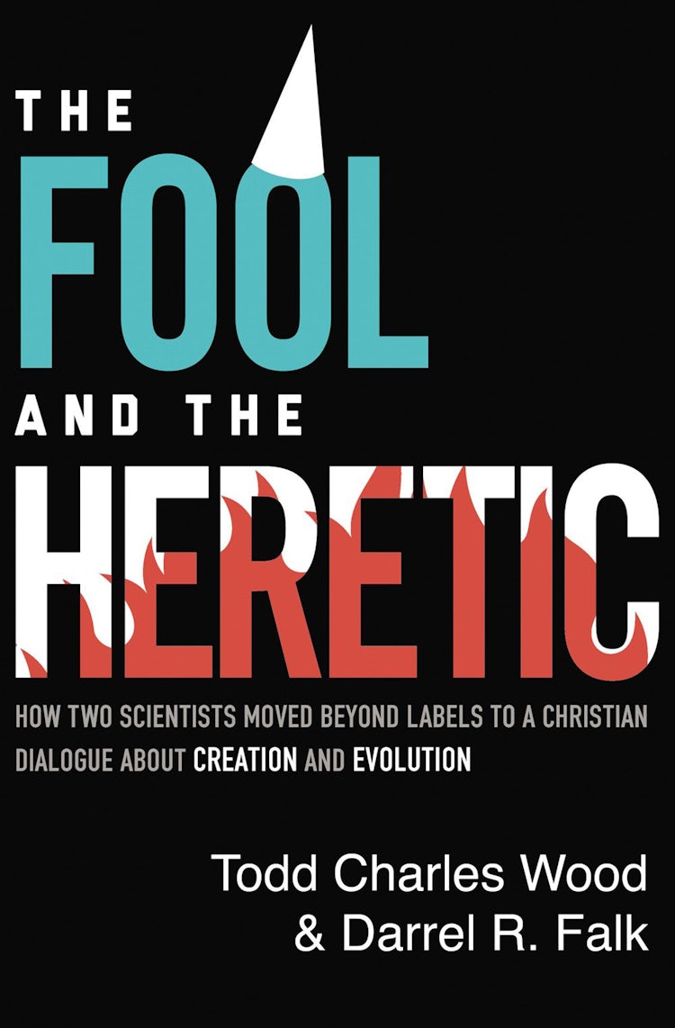 Cover image for The Fool And The Heretic: How Two Scientists Moved Beyond Labels To A Christian Dialogue About Creation And Evolution, isbn: 9780310595434