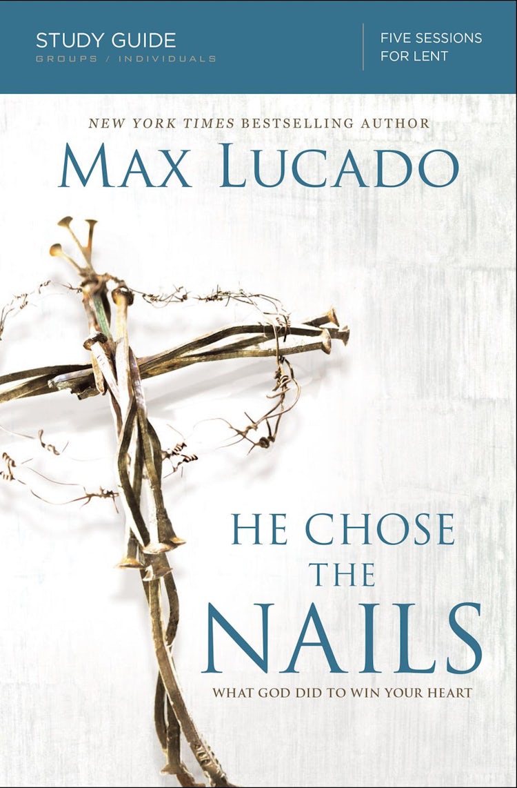 Cover image for He Chose The Nails Study Guide: What God Did To Win Your Heart, isbn: 9780310687269
