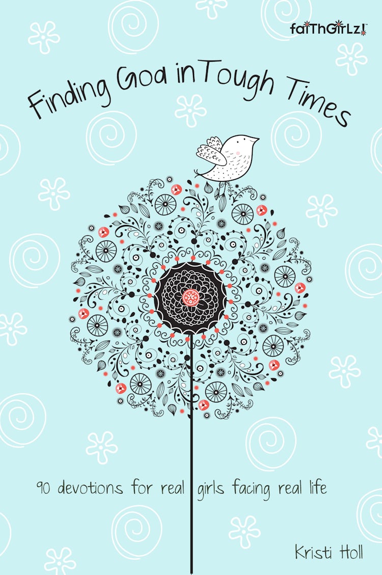 Cover image for Finding God in Tough Times: 90 Devotions for Real Girls Facing Real Life, isbn: 9780310731801