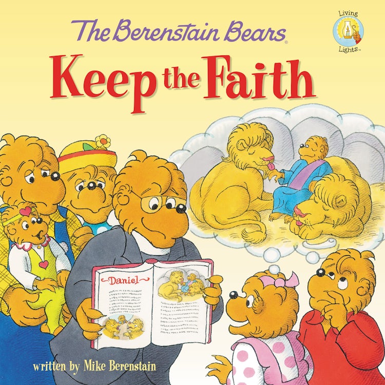 Cover image for The Berenstain Bears Keep the Faith, isbn: 9780310734772