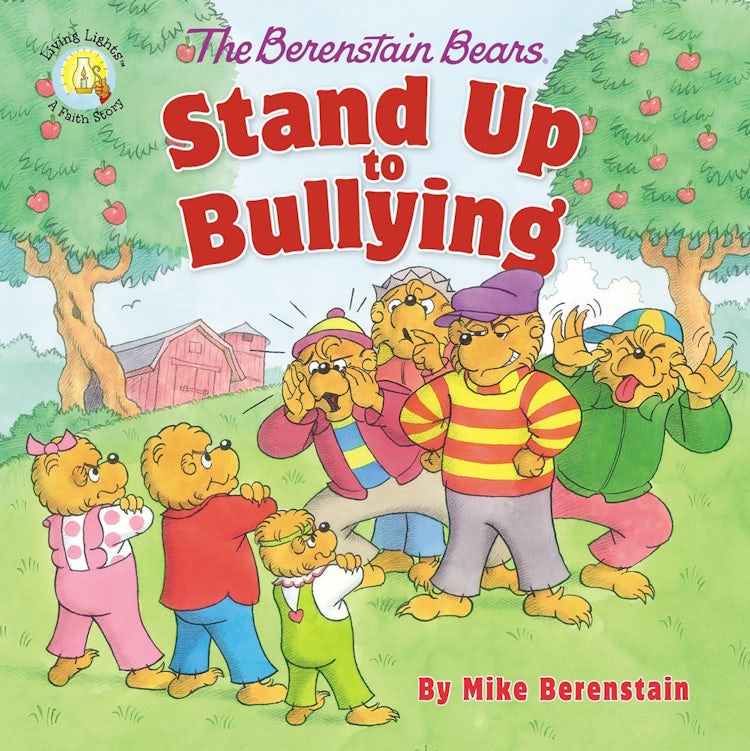 Cover image for The Berenstain Bears Stand Up To Bullying, isbn: 9780310764458