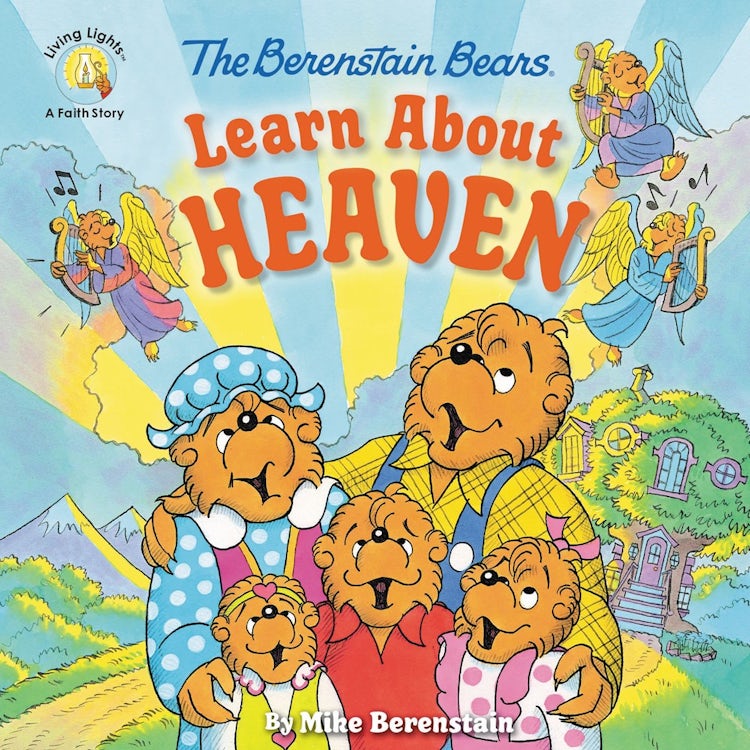 Cover image for The Berenstain Bears Learn About Heaven, isbn: 9780310764472