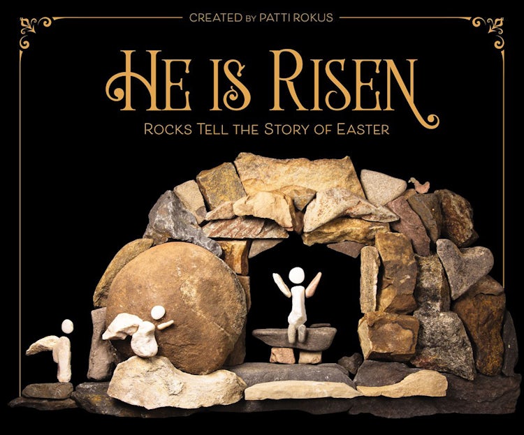 Cover image for He Is Risen: Rocks Tell The Story Of Easter, isbn: 9780310764861