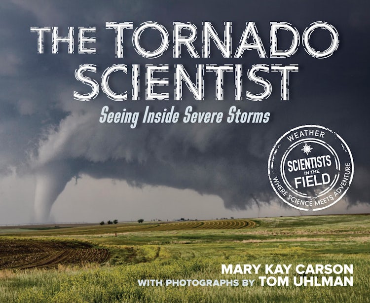 Cover image for The Tornado Scientist, isbn: 9780358055921