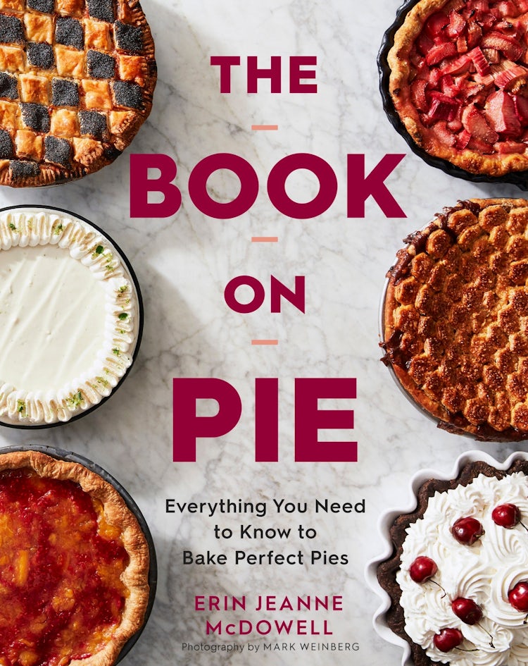 Cover image for The Book on Pie: Everything You Need to Know to Bake Perfect Pies, isbn: 9780358229285