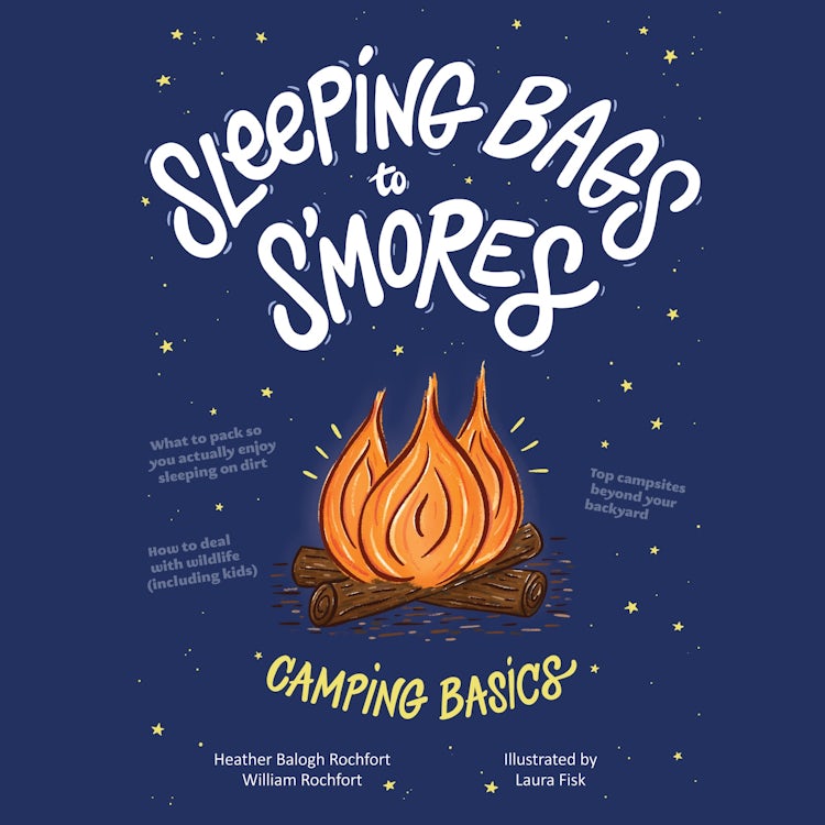 Cover image for Sleeping Bags To S'mores, isbn: 9780358306962