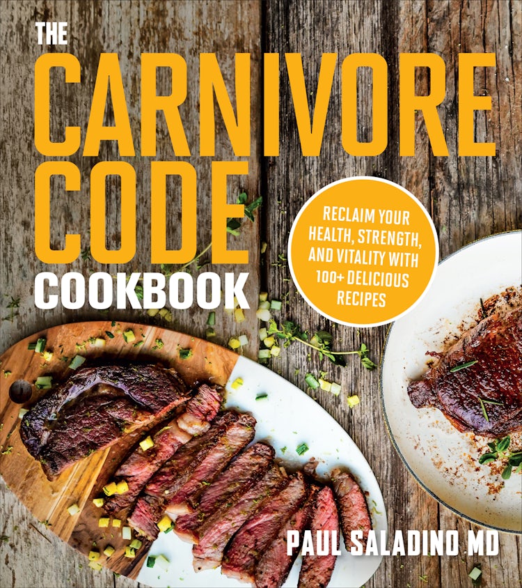 Cover image for Carnivore Code Cookbook: Reclaim Your Health, Strength, And Vitality With 100+ Delicious Recipes, isbn: 9780358513186