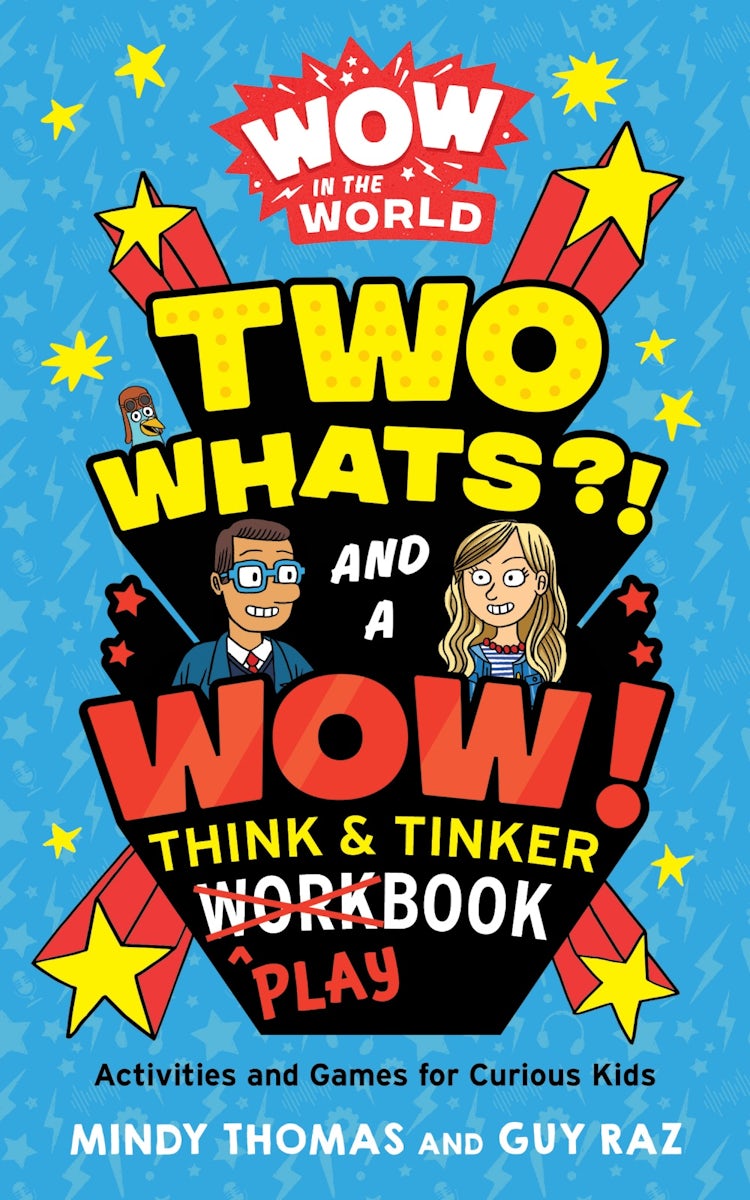 Cover image for Wow in the World: Two Whats?! and a Wow! Think & Tinker Playbook, isbn: 9780358513209