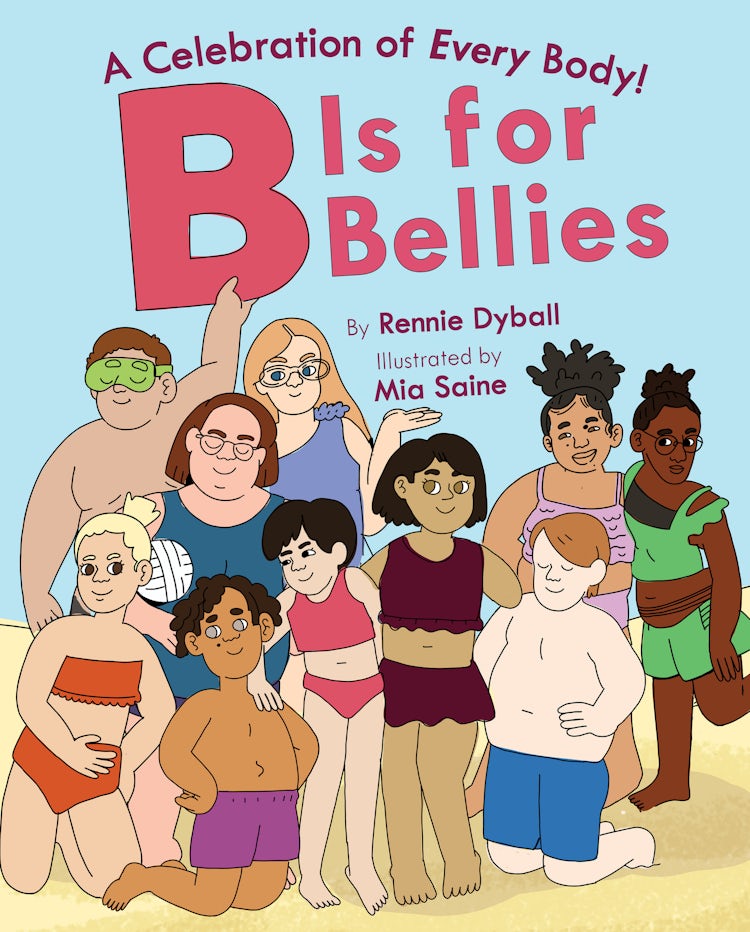 Cover image for B is for Bellies: A Celebration of Every Body!, isbn: 9780358683650