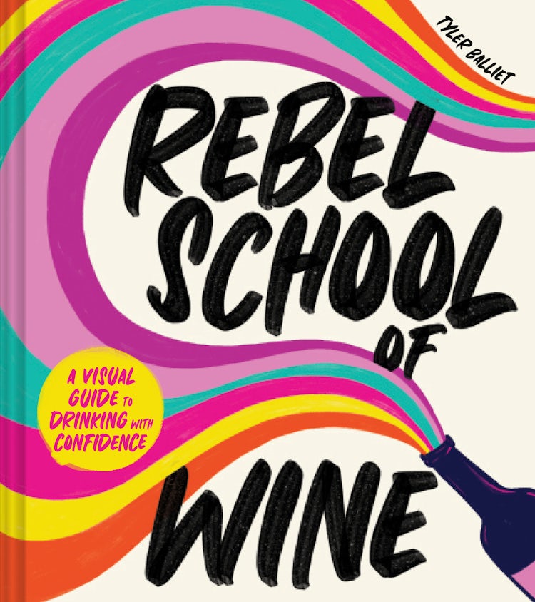 Cover image for Rebel School of Wine: A Visual Guide to Drinking with Confidence, isbn: 9780358697251