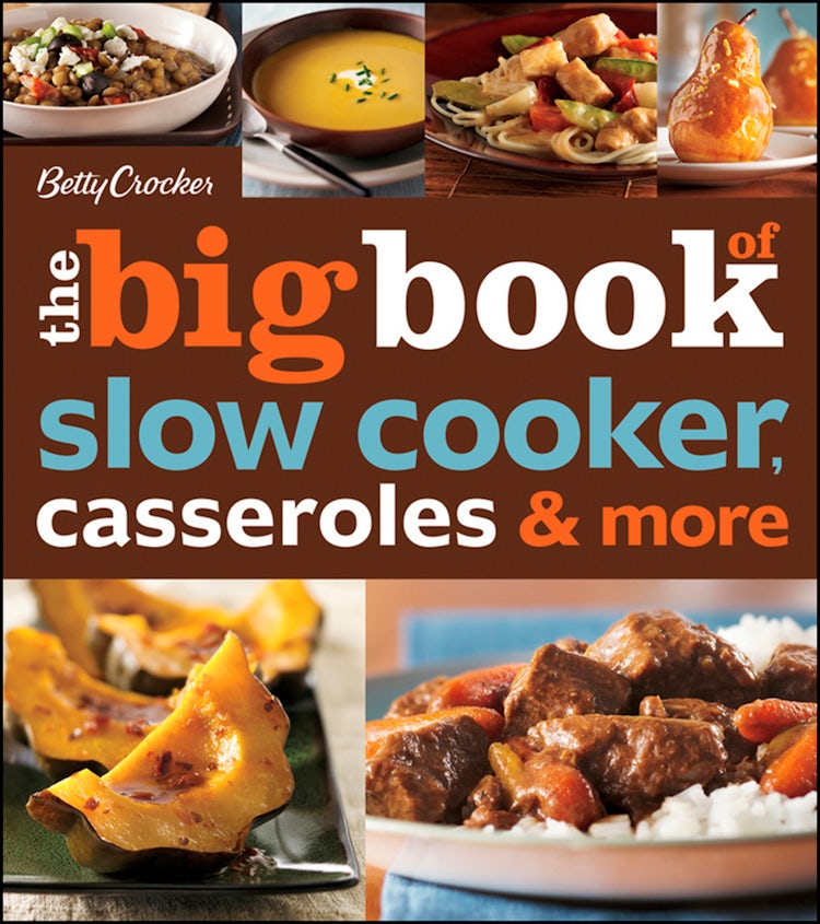 Cover image for Betty Crocker The Big Book Of Slow Cooker, Casseroles & More, isbn: 9780544177932