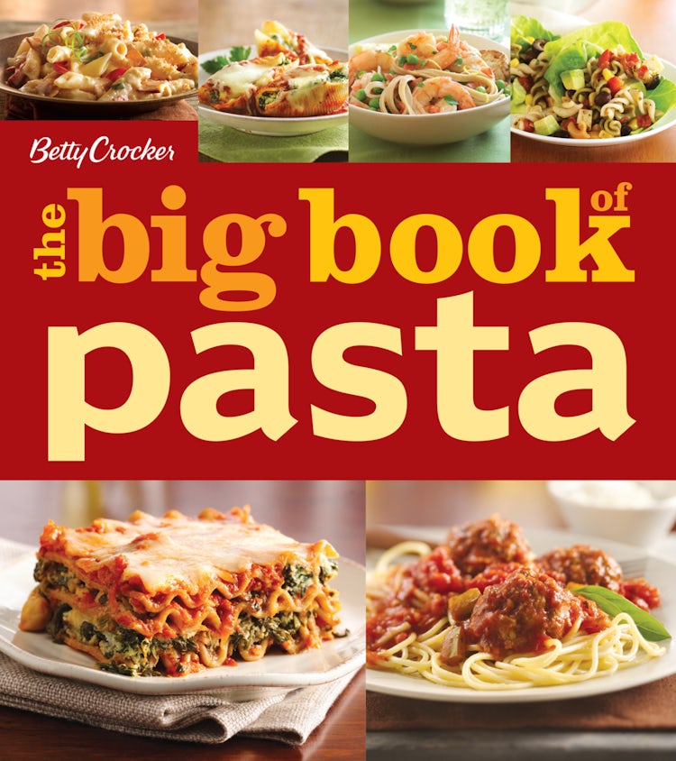 Cover image for Betty Crocker The Big Book Of Pasta, isbn: 9780544580060