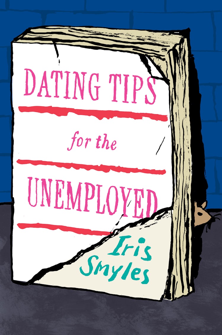 Cover image for Dating Tips For The Unemployed, isbn: 9780544703681