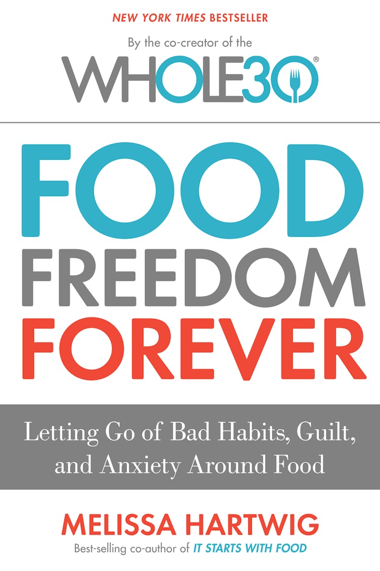 Cover image for The Whole30's Food Freedom Forever, isbn: 9780544838307