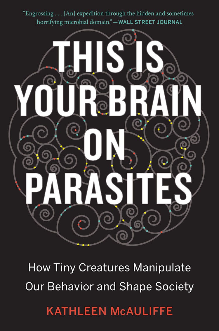 Cover image for This Is Your Brain On Parasites, isbn: 9780544947252