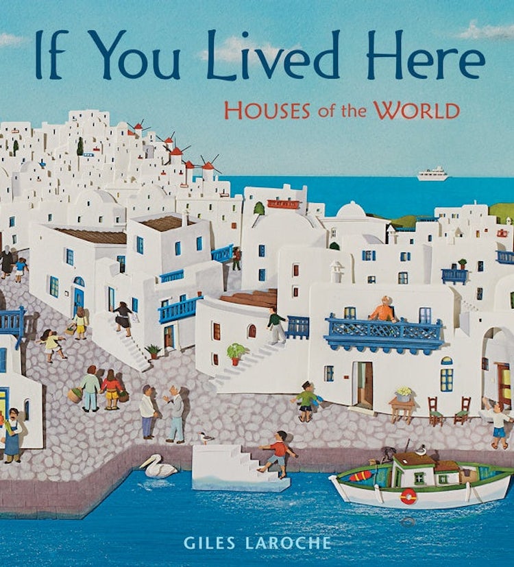Cover image for If You Lived Here: Houses of the World, isbn: 9780547238920