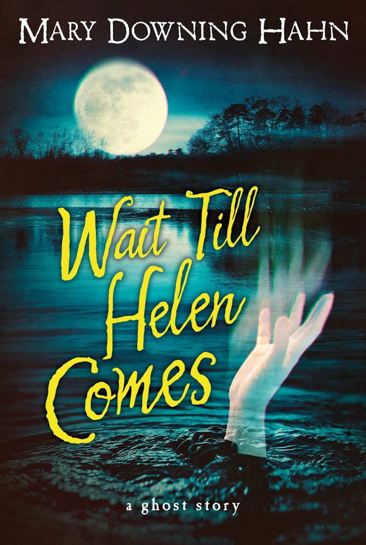 Cover image for Wait Till Helen Comes, isbn: 9780547346038