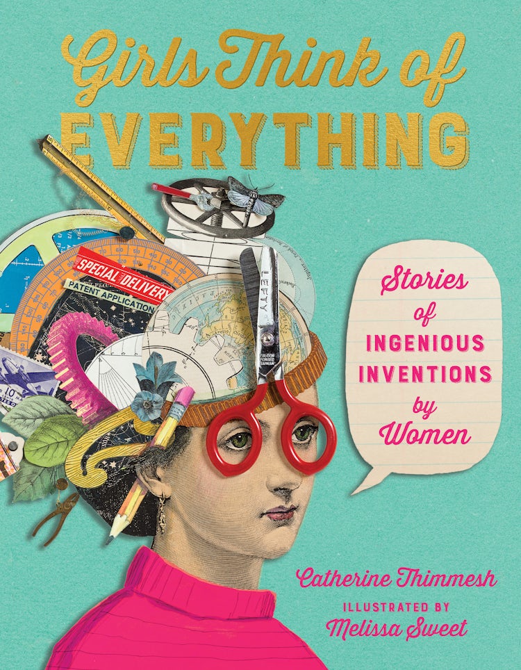 Cover image for Girls Think of Everything: Stories of Ingenious Inventions by Women, isbn: 9780618195633