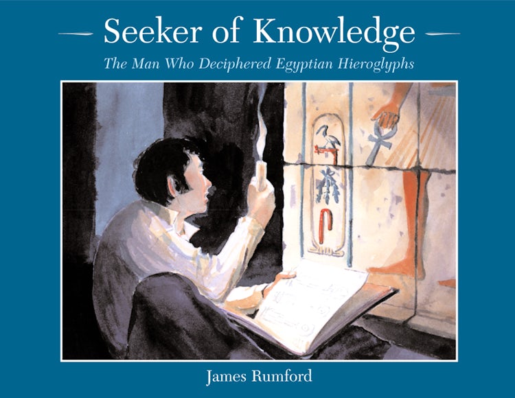 Cover image for Seeker Of Knowledge: The Man Who Deciphered Egyptian Hieroglyphs, isbn: 9780618333455