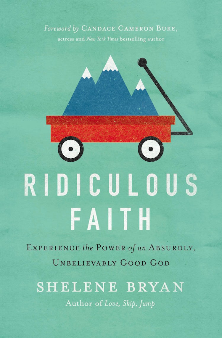 Cover image for Ridiculous Faith: Experience the Power of an Absurdly, Unbelievably Good God, isbn: 9780718021276