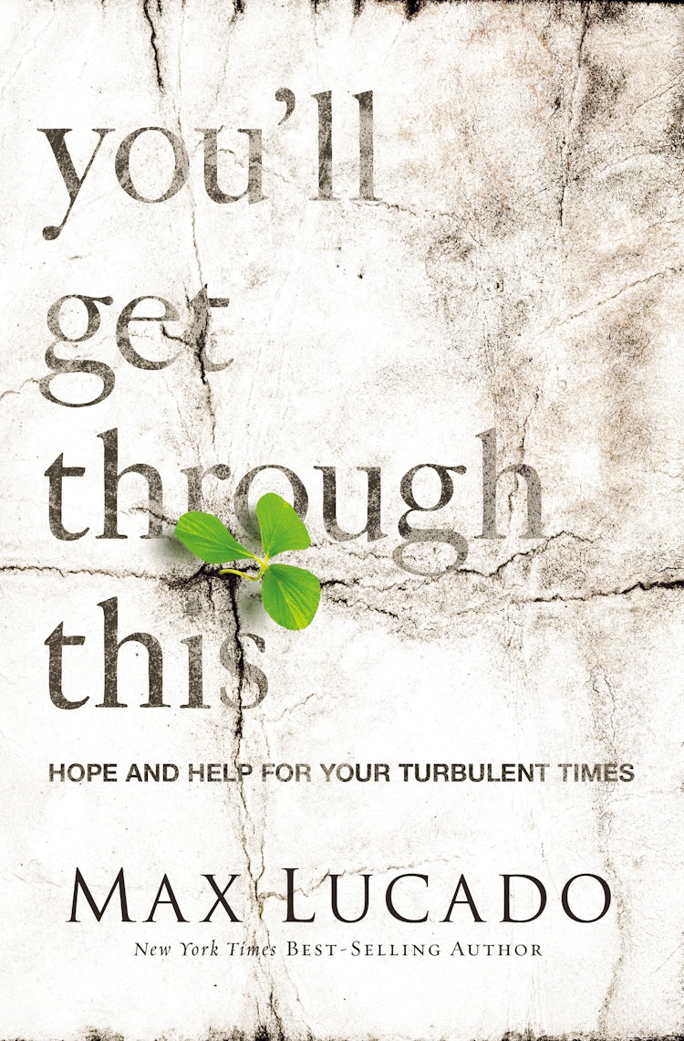 Cover image for You'll Get Through This: Hope and Help for Your Turbulent Times, isbn: 9780718031510