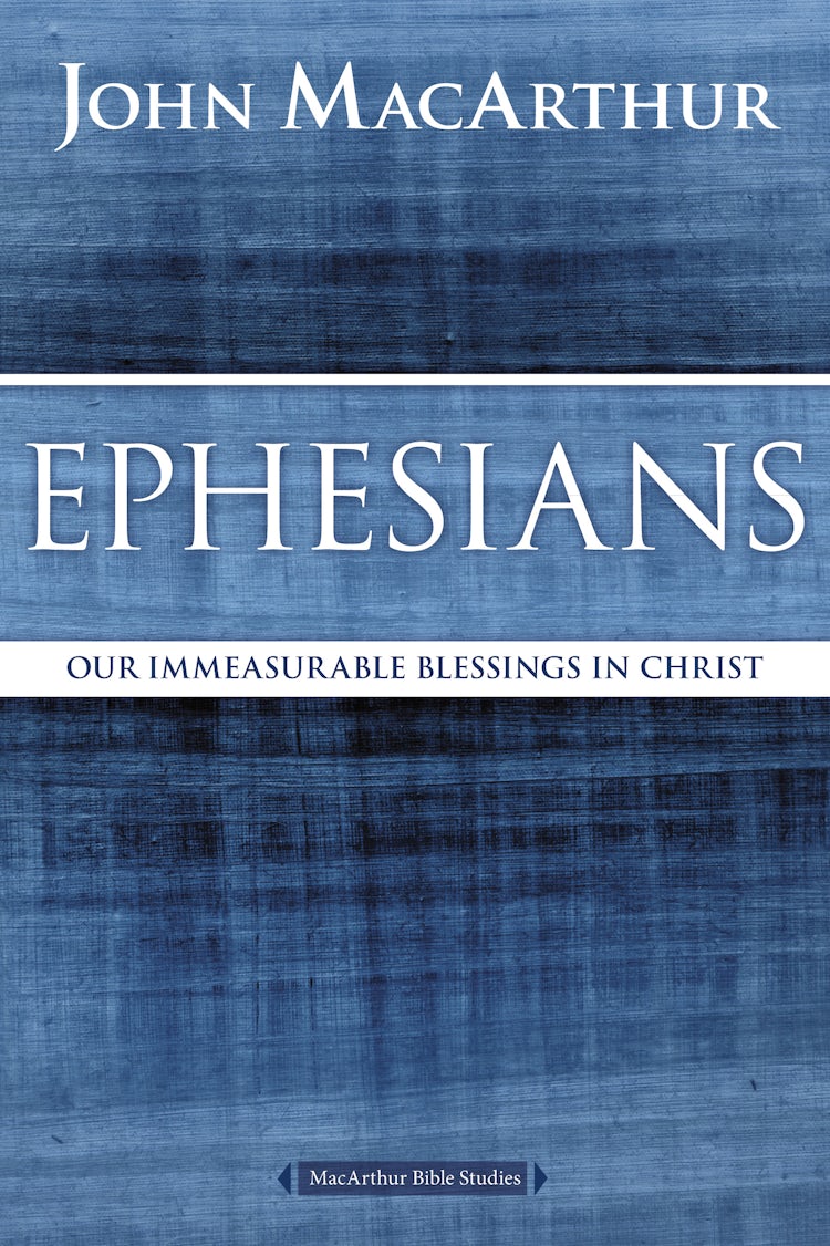 Cover image for Ephesians: Our Immeasurable Blessings in Christ, isbn: 9780718035105