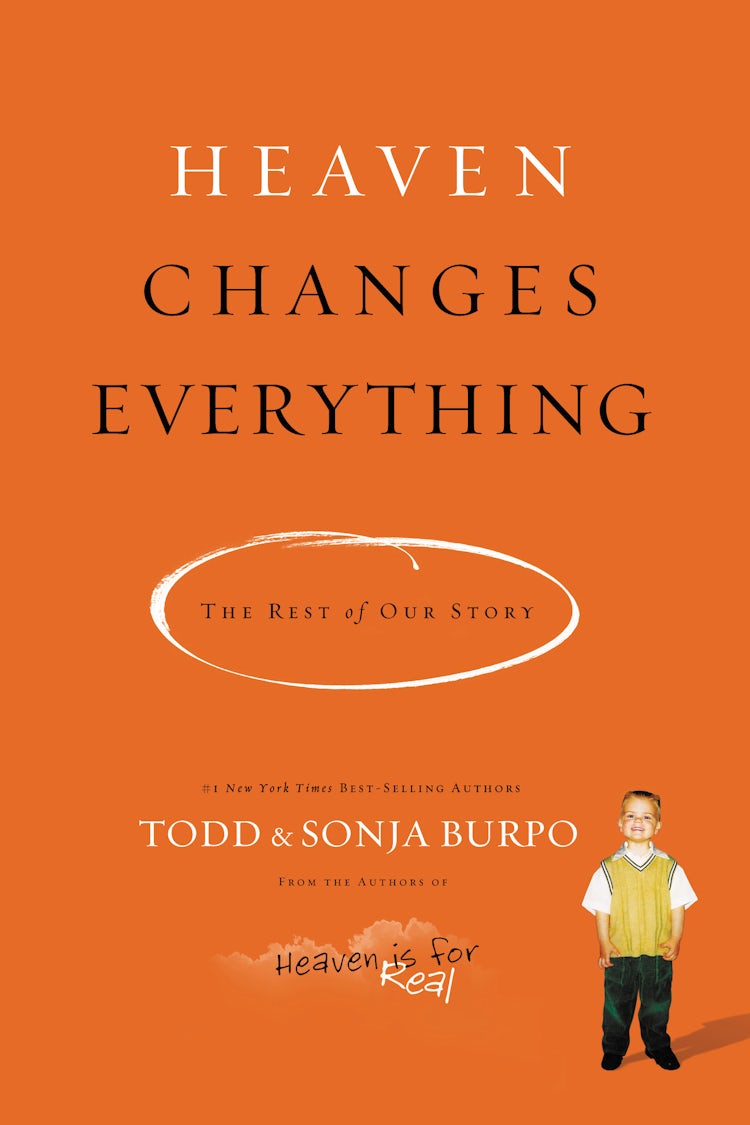 Cover image for Heaven Changes Everything: The Rest of Our Story, isbn: 9780718036560