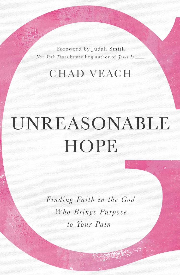 Cover image for Unreasonable Hope: Finding Faith in the God Who Brings Purpose to Your Pain, isbn: 9780718038342