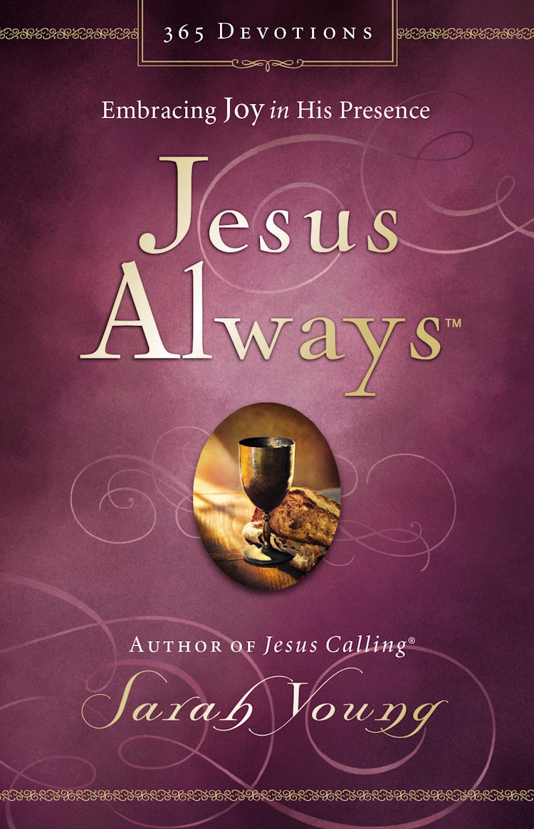 Cover image for Jesus Always: Embracing Joy In His Presence, isbn: 9780718039509
