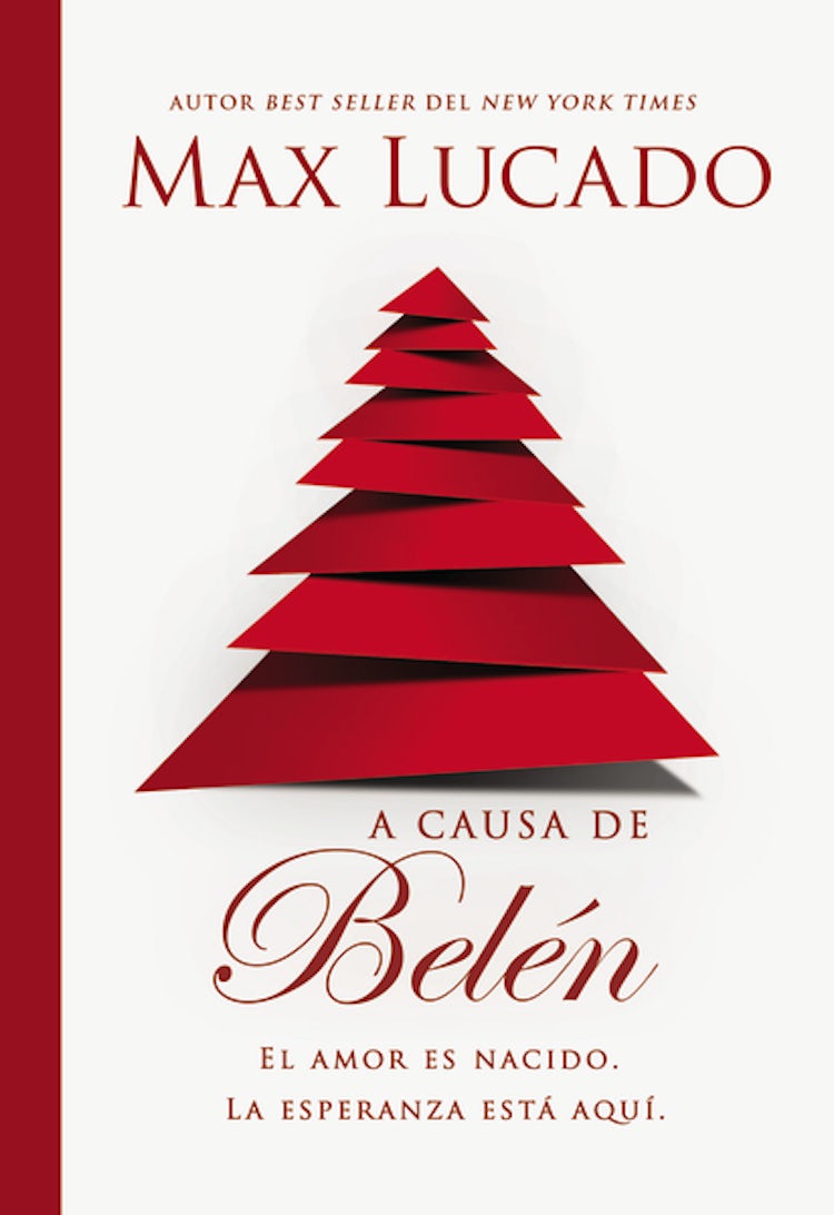 Cover image for A causa de Belén: Love is born. Hope is here., isbn: 9780718082383