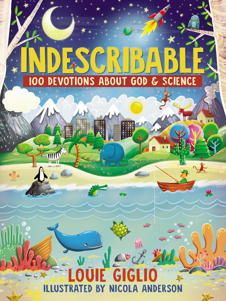Cover image for Indescribable: 100 Devotions For Kids About God And Science, isbn: 9780718086107