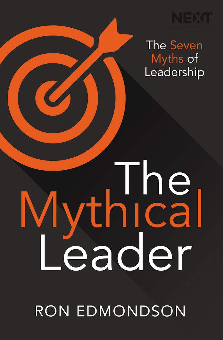 Cover image for The Mythical Leader: The Seven Myths Of Leadership, isbn: 9780718089191