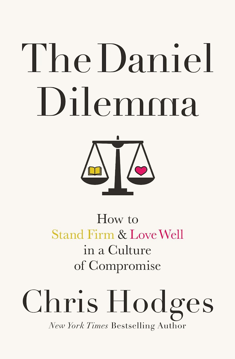 Cover image for The Daniel Dilemma: How To Stand Firm And Love Well In A Culture Of Compromise, isbn: 9780718091538