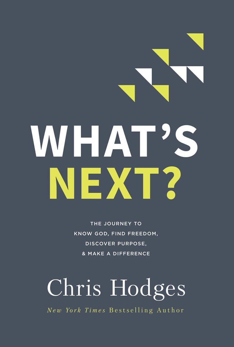 Cover image for What's Next?: The Journey To Know God, Find Freedom, Discover Purpose, And Make A Difference, isbn: 9780718091569