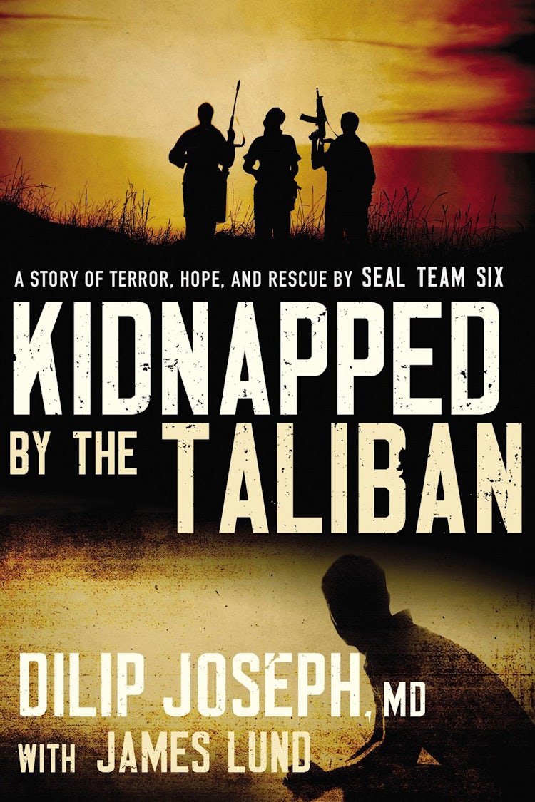 Cover image for Kidnapped By The Taliban: A Story Of Terror, Hope, And Rescue By Seal Team Six, isbn: 9780718093037