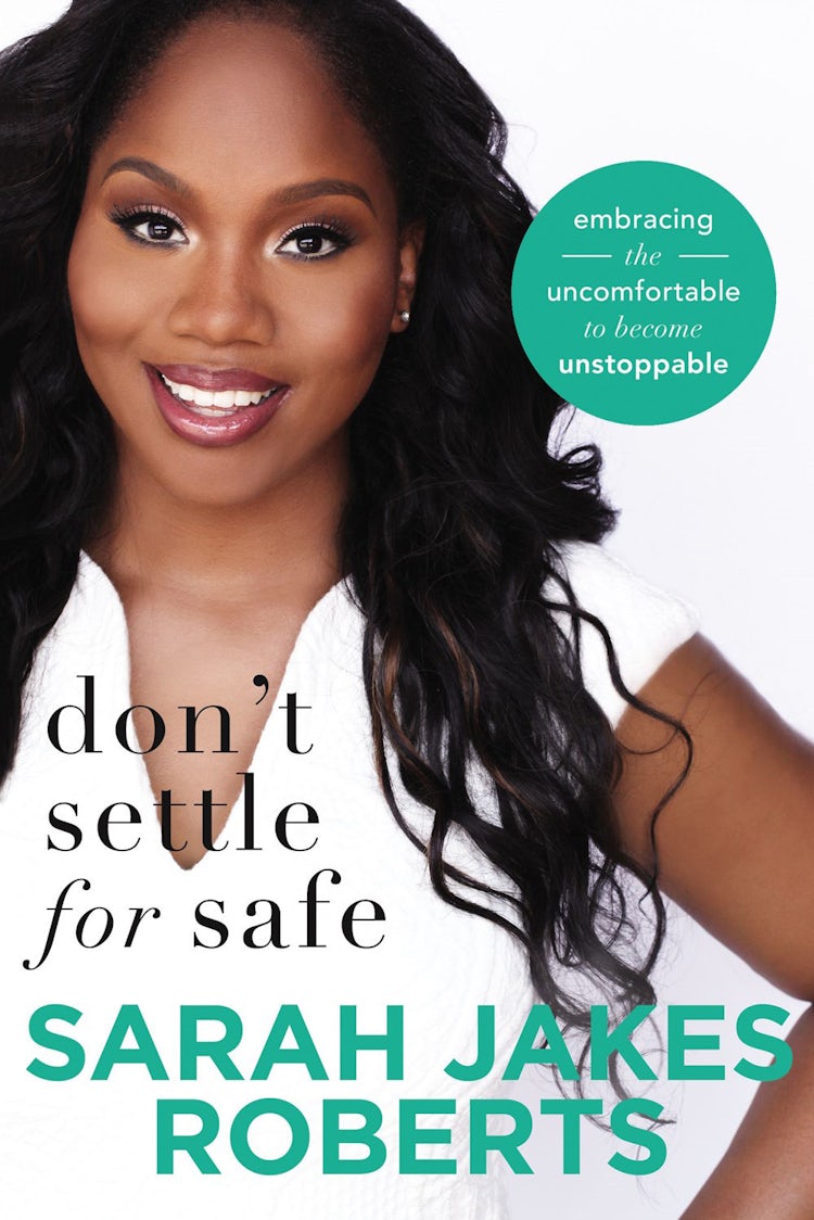 Cover image for Don't Settle For Safe: Embracing The Uncomfortable To Become Unstoppable, isbn: 9780718096359