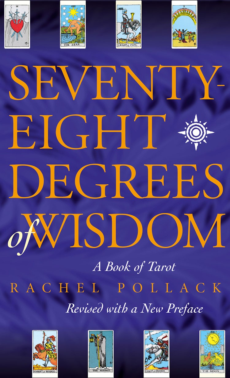 Cover image for Seventy Eight Degrees of Wisdom: A Book of Tarot, isbn: 9780722535721