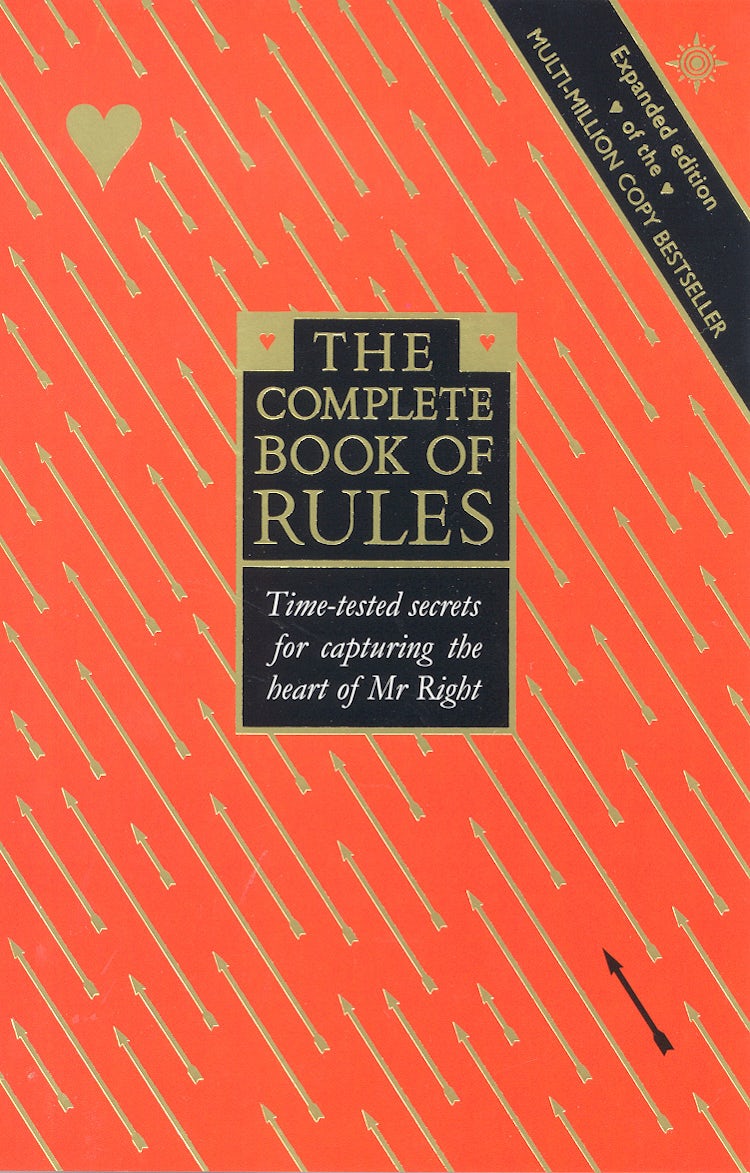 Cover image for The Complete Book of Rules Time Tested Secrets for Capturing the Heart Of Mr. Right, isbn: 9780722539743