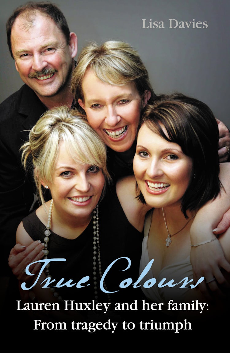 Cover image for True Colours: Lauren Huxley and her family from tragedy to triumph, isbn: 9780730400608