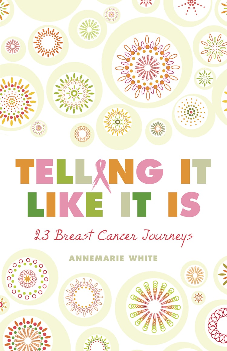 Cover image for Telling It Like It Is: 23 Breast Cancer Journeys, isbn: 9780730494379