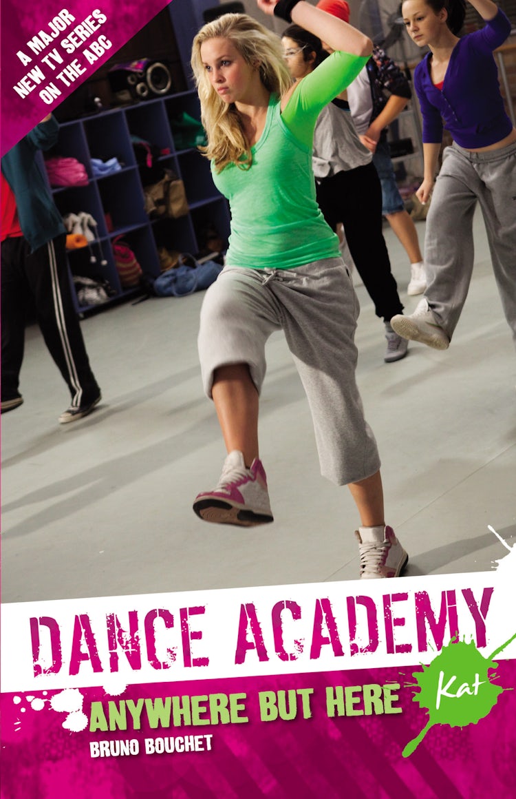 Cover image for Dance Academy: Kat: Anywhere But Here, isbn: 9780730494430