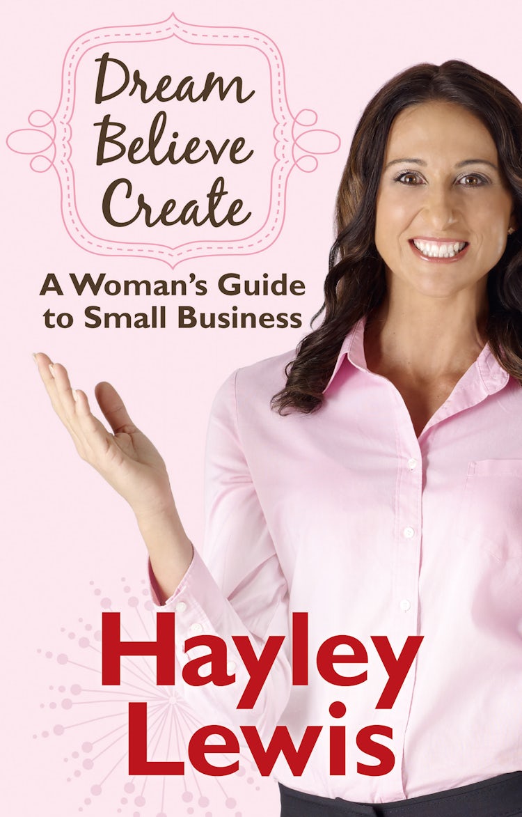 Cover image for Dream Believe Create: A Woman's Guide to Small Business, isbn: 9780730494829