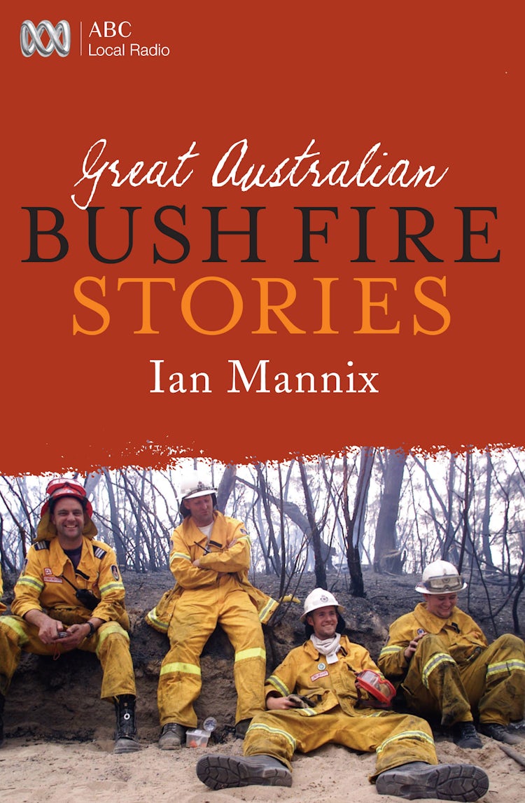 Cover image for Great Australian Bushfire Stories, isbn: 9780730495932