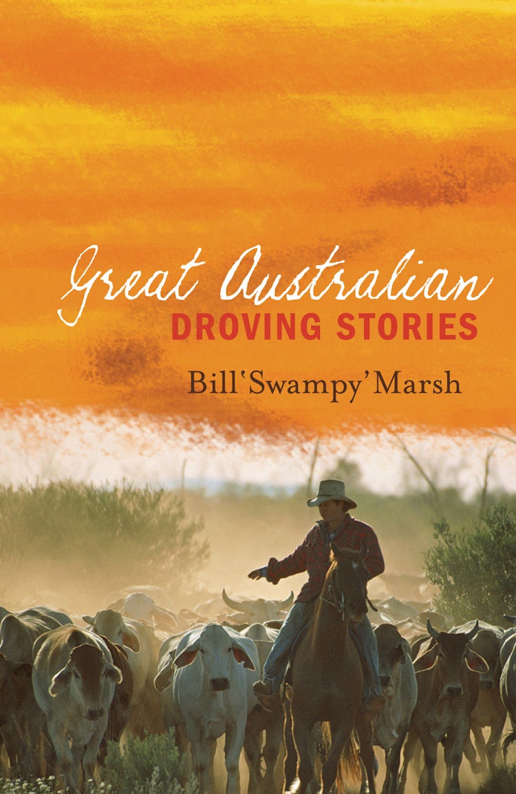 Cover image for Great Australian Droving Stories, isbn: 9780730495949