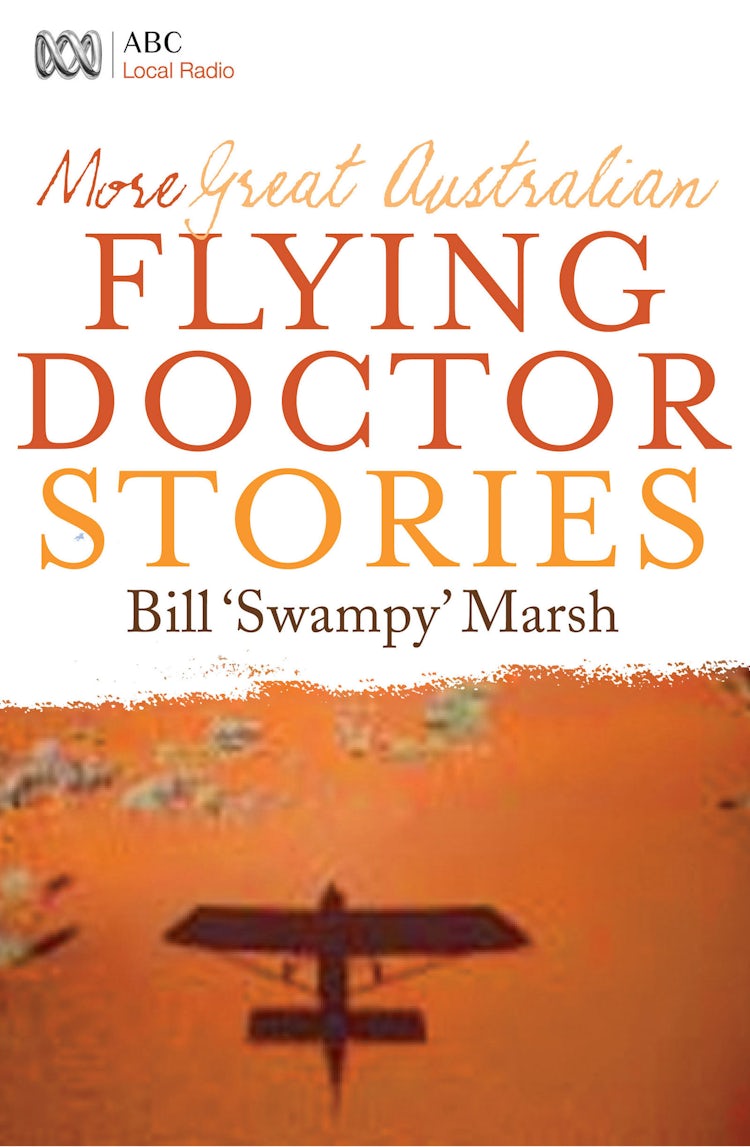 Cover image for More Great Australian Flying Doctor Stories, isbn: 9780730495987