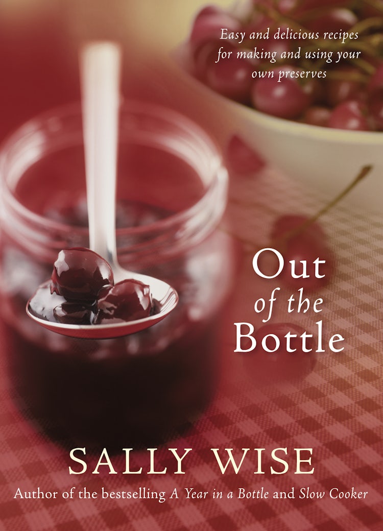 Cover image for Out of the Bottle: Easy and Delicious Recipes for Making and Using Your Own Preserves, isbn: 9780730496144